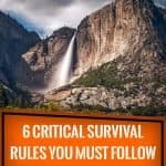 6 Critical Survival Rules You Must Follow to Stay Alive