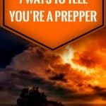 7 ways to tell you're a prepper