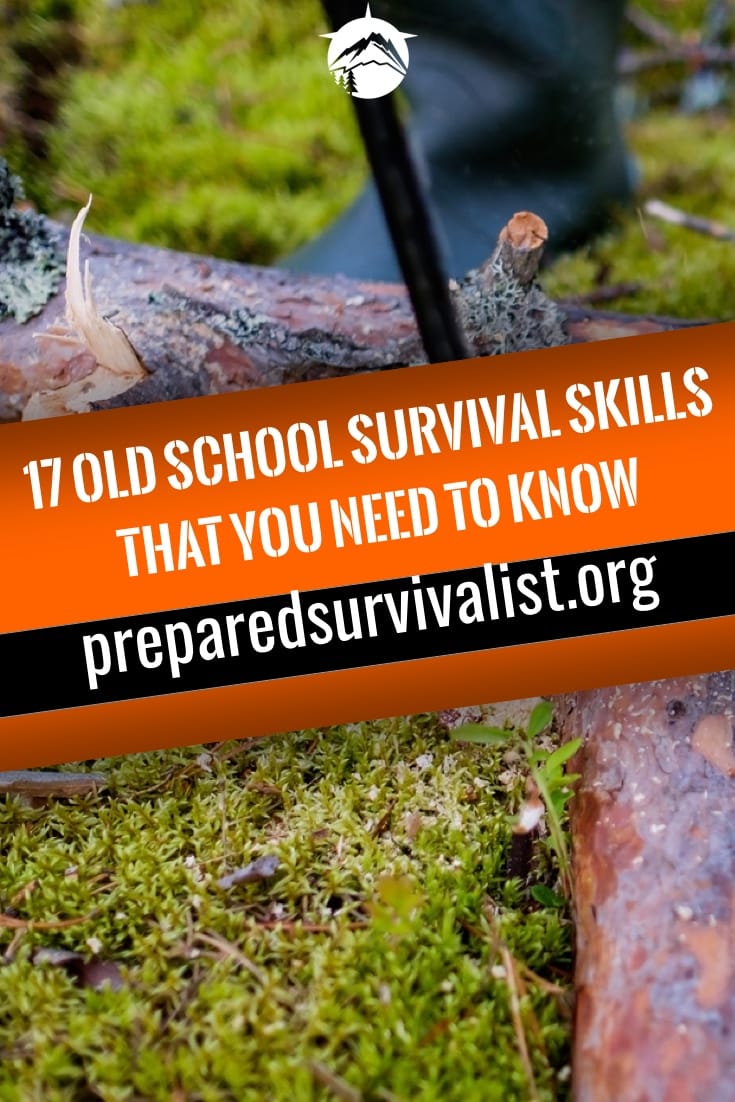17 Old School Survival Skill That You Need To Know