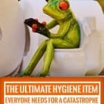 the ultimate hygiene item that everyone needs for a catastrophe