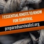 7 Essential Knots To Know For Survival