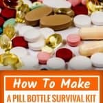 How To Make A Pill Bottle Survival Kit
