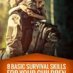 8 Basic Survival Skills For Your Children
