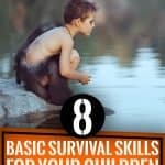 8 Basic Survival Skills For Your Children
