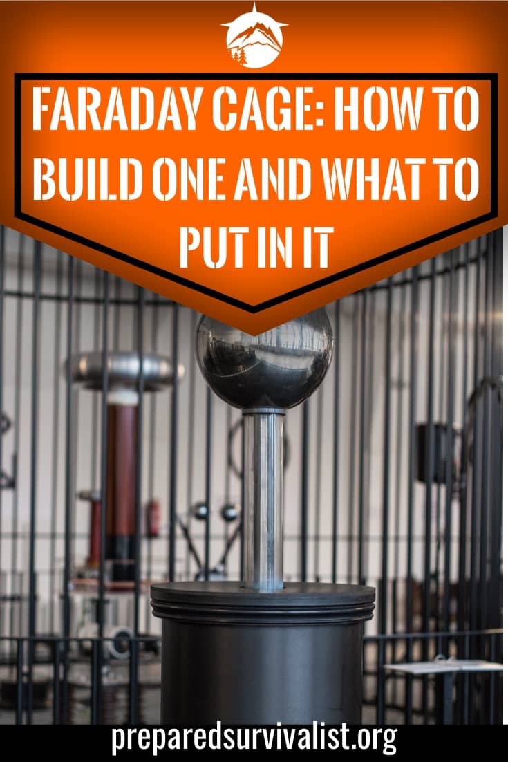 Faraday Cage How to Build One And What To Put In It