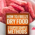 How To Freeze Dry Food