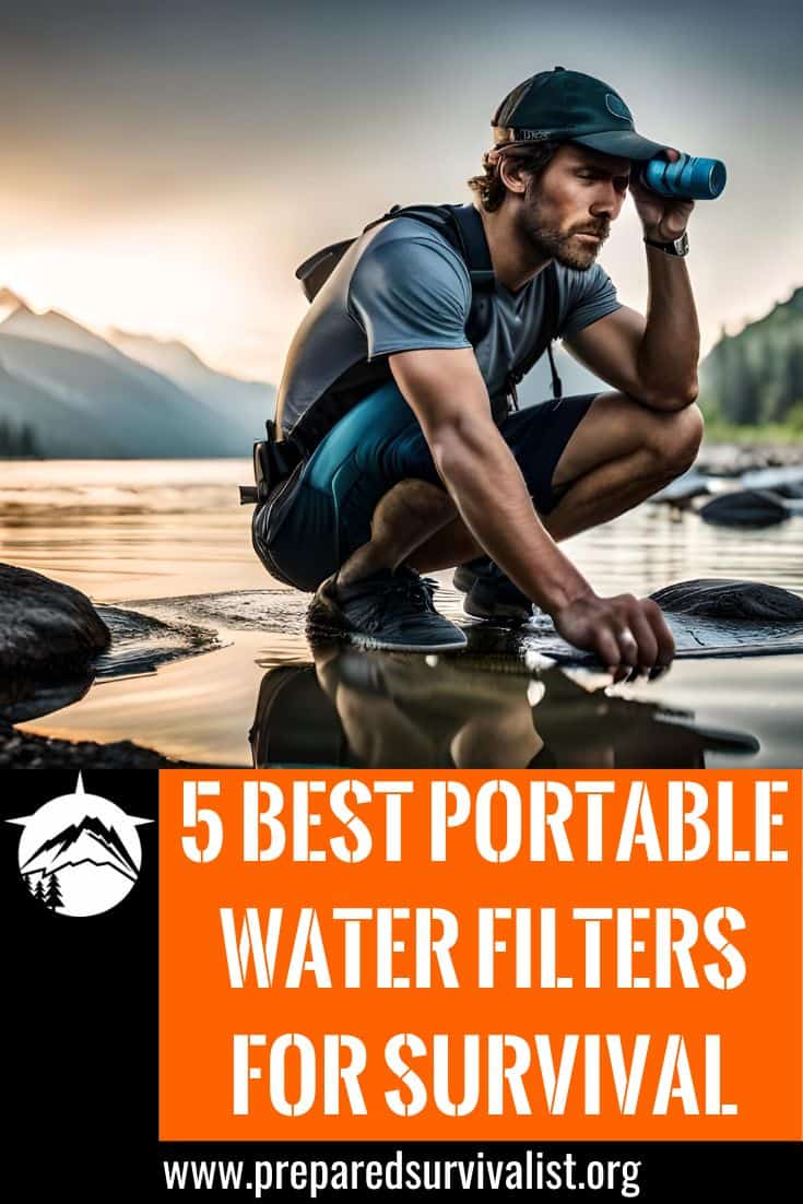 5 Best Portable Water Filters for Survival